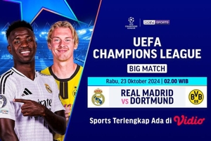 Live Streaming Liga Champions: Real Madrid vs Dortmund di Vidio, 23 Oktober 2024