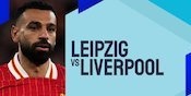 Link Live Streaming RB Leipzig vs Liverpool - Liga Champions