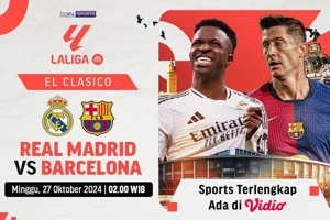 Siaran Langsung El Clasico La Liga 2024/25 Real Madrid vs Barcelona di Vidio