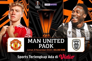 Link Live Streaming Liga Europa: Manchester United vs PAOK di Vidio Pekan Ini