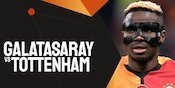 Link Live Streaming Galatasaray vs Tottenham - Liga Europa