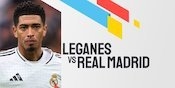 Link Live Streaming Leganes vs Real Madrid - La Liga