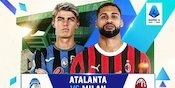Link Siaran Langsung Big Match Liga Italia: Atalanta vs AC Milan di Vidio