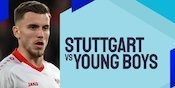 Link Live Streaming Stuttgart vs Young Boys - Liga Champions