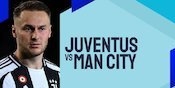 Link Live Streaming Juventus vs Manchester City - Liga Champions