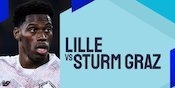 Link Live Streaming Lille vs Sturm Graz - Liga Champions