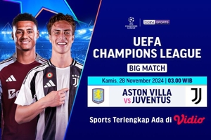 Siaran Langsung Big Match Liga Champions Aston Villa vs Juventus Matchweek 5 di Vidio