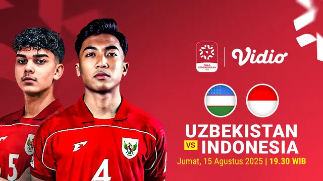 Siaran langsung Piala Kemerdekaan 2025 Uzbekistan vs Indonesia eksklusif di Vidio. (Sum. dok. vidio.com)