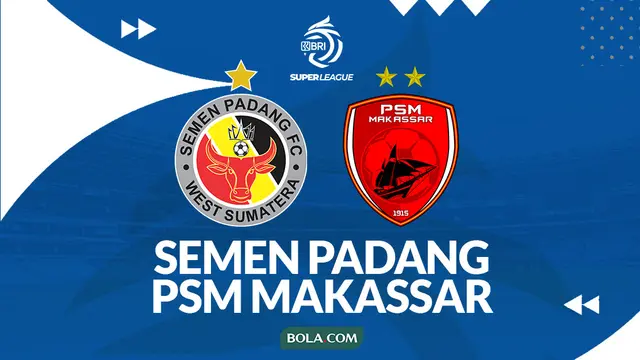 Prediksi Semen Padang vs PSM Makassar - BRI Super League 2025/2026. (Bola.com/Gregah Nurikhsani)