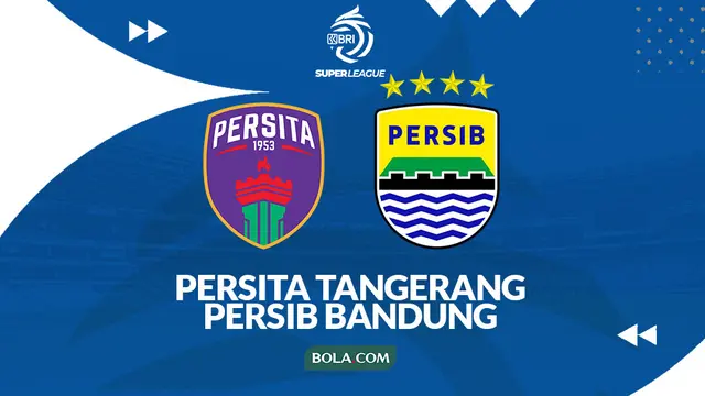 Prediksi Persita Tangerang Vs Persib Bandung - BRI Super League. (Bola.com/Gregah Nurikhsani)